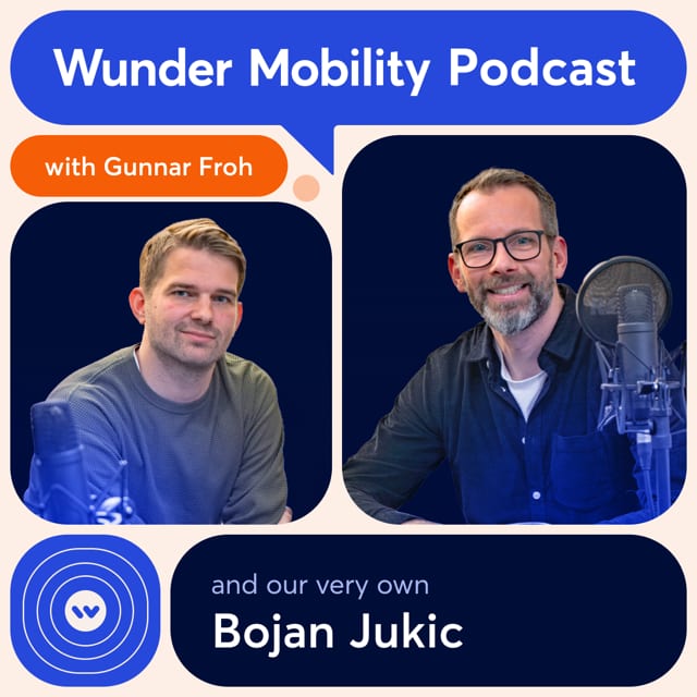 Wunder Mobility Podcast episode 68: Bojan Jukic