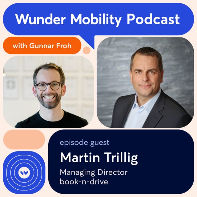 Wunder Mobility Podcast episode 65: Martin Trillig