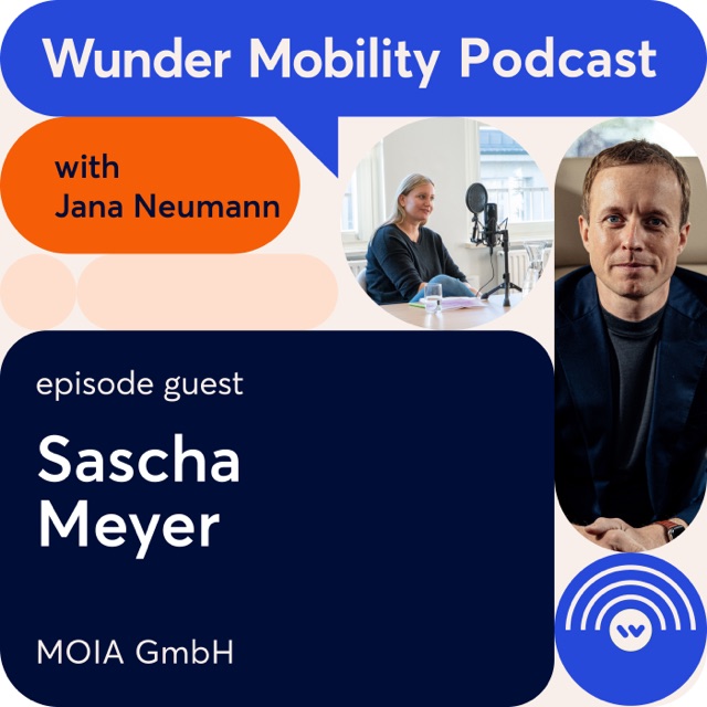 Wunder Mobility Podcast episode 62: Sascha Mayer